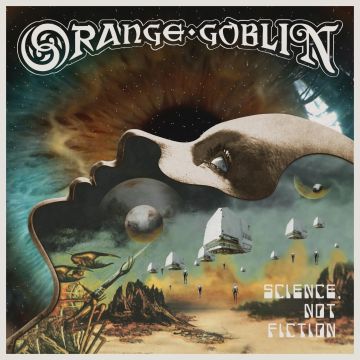 ORANGE GOBLIN - SCIENCE, NOT FICTION (SPECIAL EDITION)