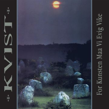 KVIST - FOR KUNSTEN MAA VI EVIG VIKE (30TH ANNIVERSARY/MARBLE VINYL)