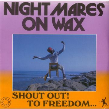 Nightmares On Wax - Shoutout! To Freedom