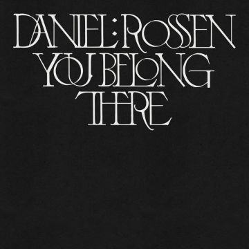 DANIEL ROSSEN - YOU BELONG THERE