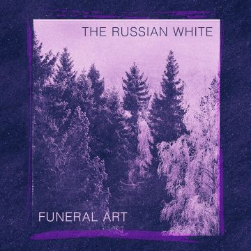 RUSSIAN WHITE - FUNERAL ART