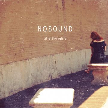 NOSOUND - AFTERTHOUGHTS