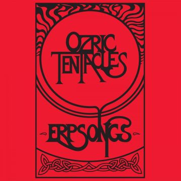 OZRIC TENTACLES - ERPSONGS