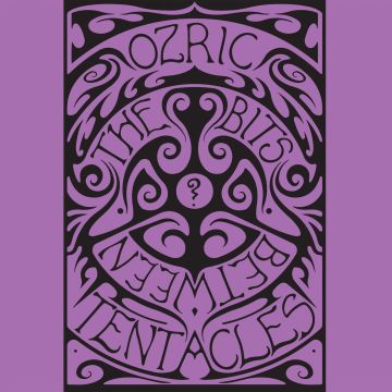 OZRIC TENTACLES - BITS BETWEEN THE BITS
