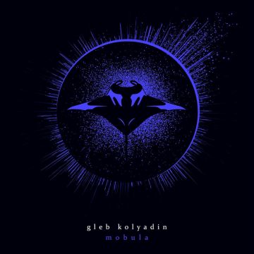 GLEB (IAMTHEMORNING) KOLYADIN - MOBULA