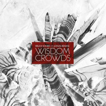 SOORD,BRUCE & JONAS RENKSE - WISDOM OF CROWDS