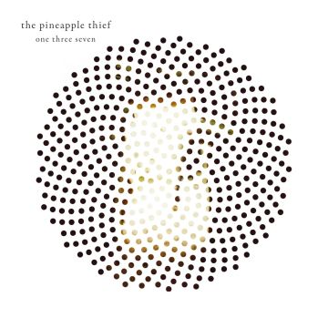 PINEAPPLE THIEF - ONE THREE SEVEN