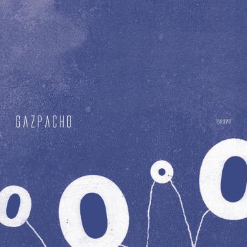 GAZPACHO - BRAVO