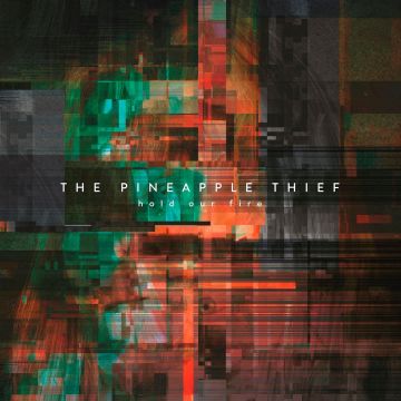 PINEAPPLE THIEF - HOLD OUR FIRE (DIGIPACK)