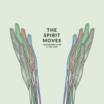 LANGHORNE SLIM & THE LAW - SPIRIT MOVES (DL CARD)