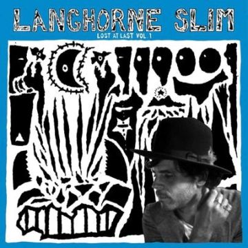 LANGHORNE SLIM - LOST AT LAST VOL.1