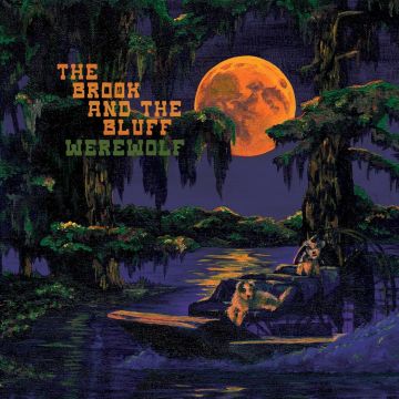 BROOK & THE BLUFF - WEREWOLF