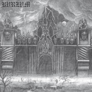 BURZUM - DET SOM ENGANG VAR