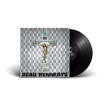 DEAD KENNEDYS - IN GOD WE TRUST (140G)