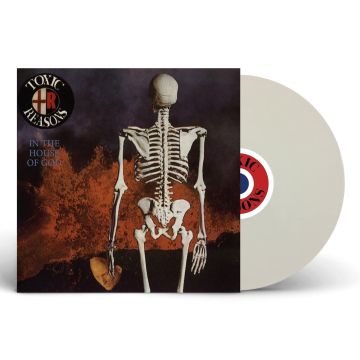 TOXIC REASONS - IN THE HOUSE OF GOD (WHITE VINYL)