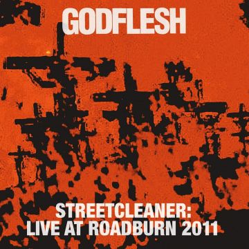 GODFLESH - STREETCLEANER - LIVE AT ROADBURN 2011