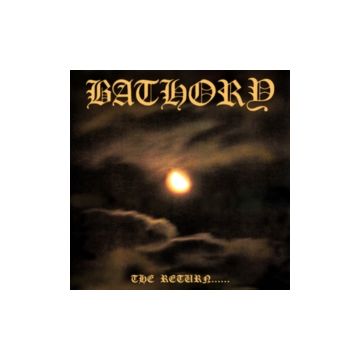 BATHORY - RETURN