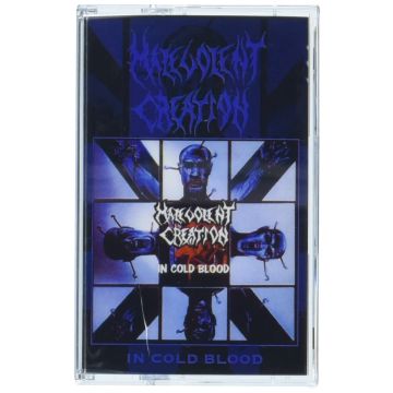 MALEVOLENT CREATION - IN COLD BLOOD