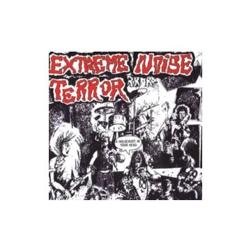 EXTREME NOISE TERROR - HOLOCAUST IN YOUR HEAD (THE ORIGINAL HOLOCAUST)