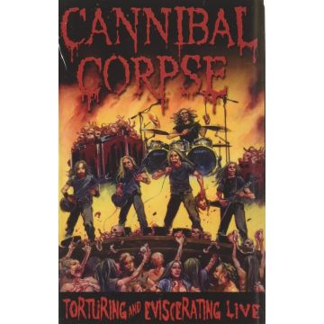 CANNIBAL CORPSE - TORTURING & EVISCERATING LIVE