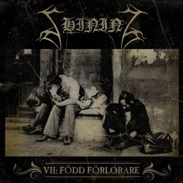 SHINING - VII / FODD FORLORARE
