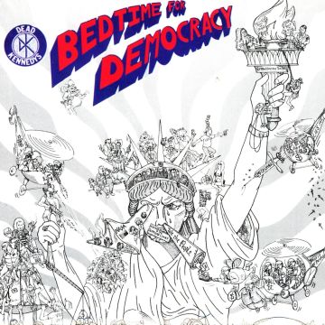DEAD KENNEDYS - BEDTIME FOR DEMOCRACY (WHITE VINYL)