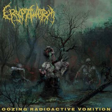 CRYPTWORM - OOZING RAIDOACTIVE VOMITION