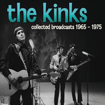 KINKS - COLLECTED BROADCASTS 1965-1975