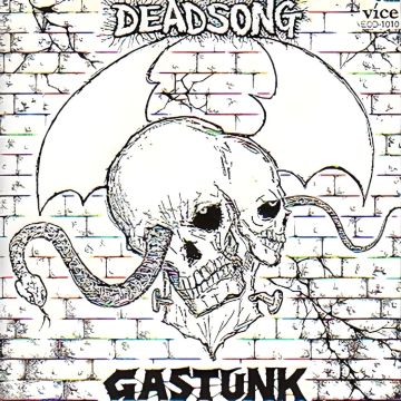 GASTUNK - DEAD SONG