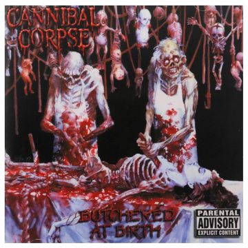 CANNIBAL CORPSE - BUTCHERED AT BIRTH