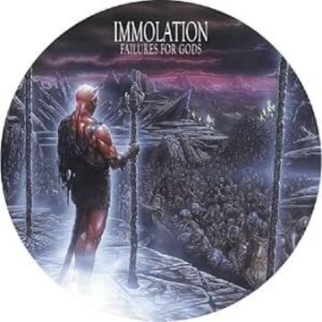 IMMOLATION - FAILURES FOR GODS (PICTURE DISC)