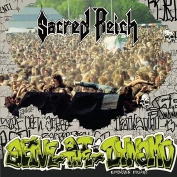 SACRED REICH - ALIVE AT THE DYNAMO