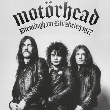 MOTORHEAD - BIRMINGHAM BLITZKRIEG 1977