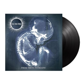 SUN DONT SHINE - FROM BIRTH TO DEATH