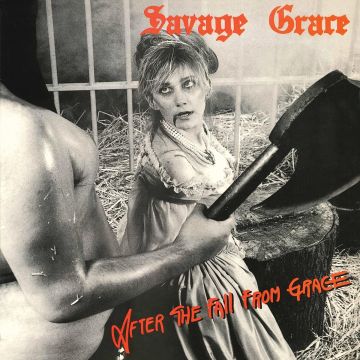 SAVAGE GRACE - AFTER THE FALL FROM GRACE