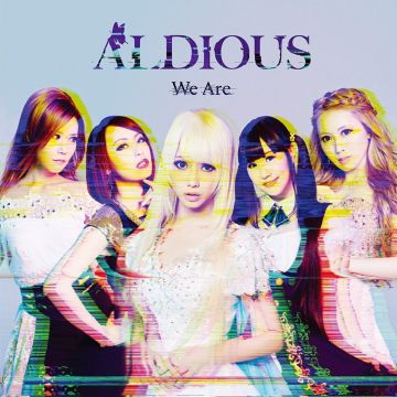 ALDIOUS - WE ARE
