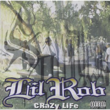 LIL ROB - CRAZY LIFE