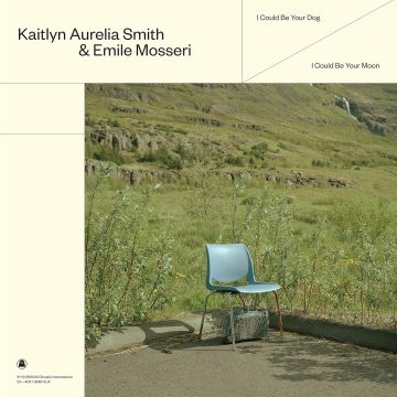SMITH,KAITLYN AURELIA & EMILE MOSSERI - I COULD BE YOUR DOG / I COULD BE YOUR MOON (TRANSPARENT BLUE VINY