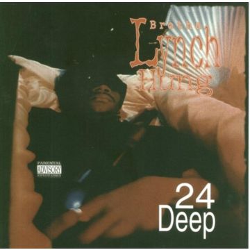 BROTHA LYNCH HUNG - 24 DEEP