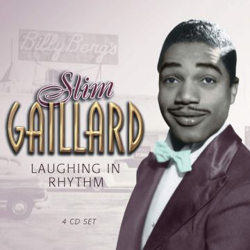 SLIM GAILLARD - LAUGHING IN RHYTHM