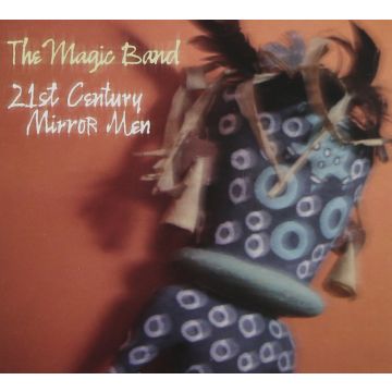 MAGIC BAND - 21ST CENTURY MIRROR MEN
