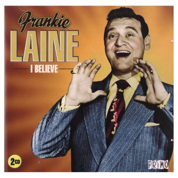 FRANKIE LAINE - I BELIEVE