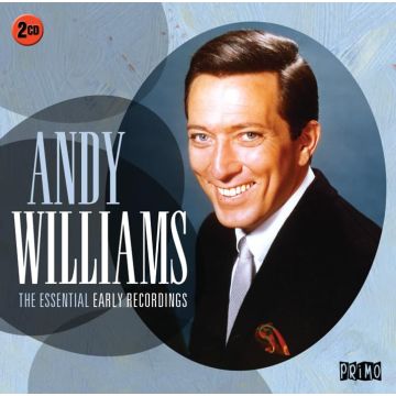 ANDY WILLIAMS - ESSENTIAL EARLY RECORDINGS