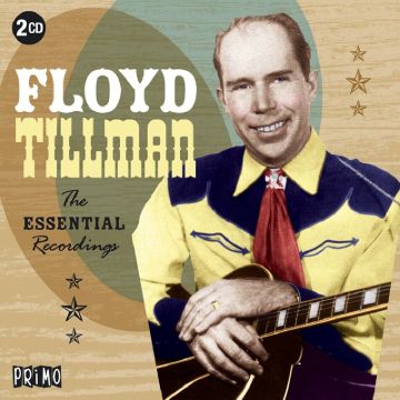 FLOYD TILLMAN - ESSENTIAL RECORDINGS