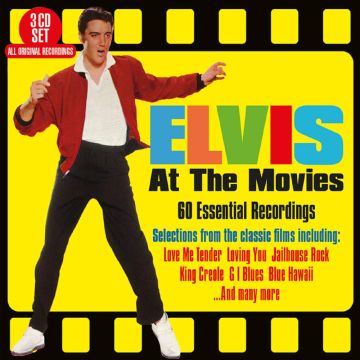 ELVIS PRESLEY - ELVIS AT THE MOVIES - 60 ESSENTIAL RECORDINGS