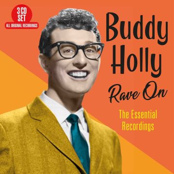 BUDDY HOLLY - RAVE ON - THE ESSENTIAL RECORDINGS
