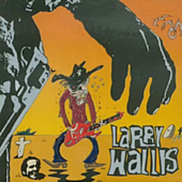 LARRY WALLIS - DEATH IN THE GUITARFTERNOON