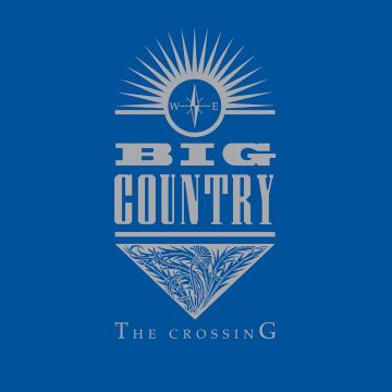 BIG COUNTRY - CROSSING