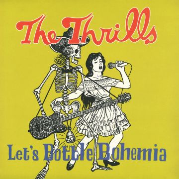 THRILLS - LET'S BOTTLE BOHEMIA (LP/7INCH VINYL)