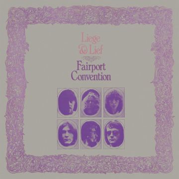 FAIRPORT CONVENTION - LIEGE & LIEF
